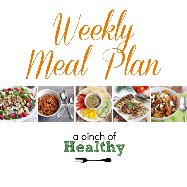 Weekly Meal Plan| APinchOfHealthy.com