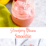 Strawberry Banana Smoothie - 4 ingredients