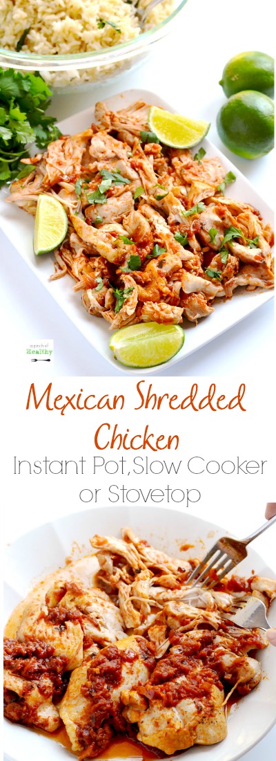 Mexican shredded chicken is so delicious, versatile and EASY. And here are three ways to make it - Instant Pot, slow cooker and stovetop.