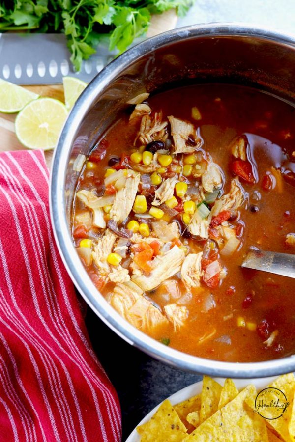 Instant Pot Chicken Tortilla Soup - A Pinch of Healthy
