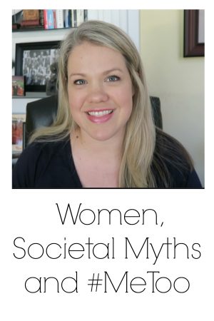 Women Societal Myths #MeToo