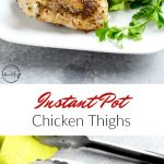 Instant Pot chicken thighs