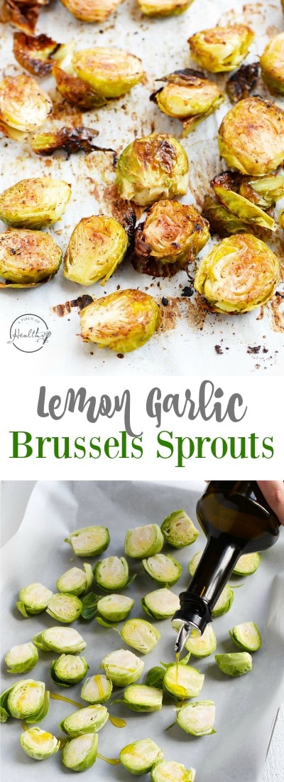 Lemon garlic roasted Brussels sprouts are an easy and yummy side dish that will have you wanting to eat your greens! #BrusselsSprouts #roasted #lemon #garlic | APinchOfHealthy.com