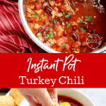 Instant Pot Turkey Chili
