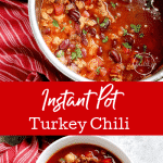 Instant Pot Turkey Chili