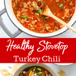 Healthy Turkey Chili Recipe (stovetop)