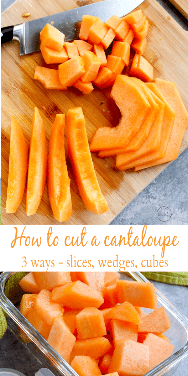 How to Cut a Cantaloupe (3 different ways)