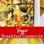 Veggie Breakfast Casserole