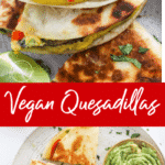Vegan Quesadillas
