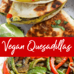Vegan Quesadillas