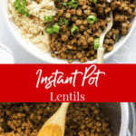 Instant Pot Lentils