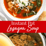 Instant Pot Lasagna Soup