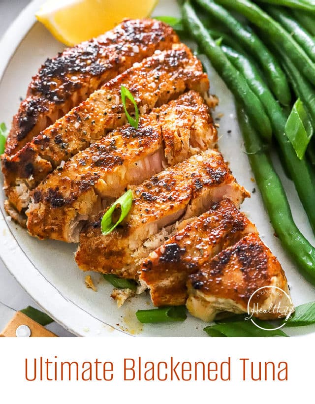 Ultimate Blackened Tuna Easy Delicious A Pinch Of Healthy