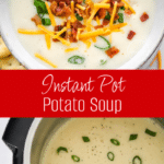 Instant Pot Potato Soup