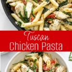 Tuscan Chicken Pasta