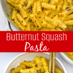 Butternut Squash Pasta
